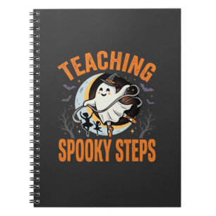 Halloween Dance Teacher Spooky Steps Notebook