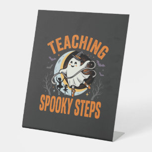 Halloween Dance Teacher Spooky Steps Pedestal Sign