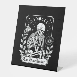 Halloween Dark Gothic Skeleton Overthinker Pedestal Sign