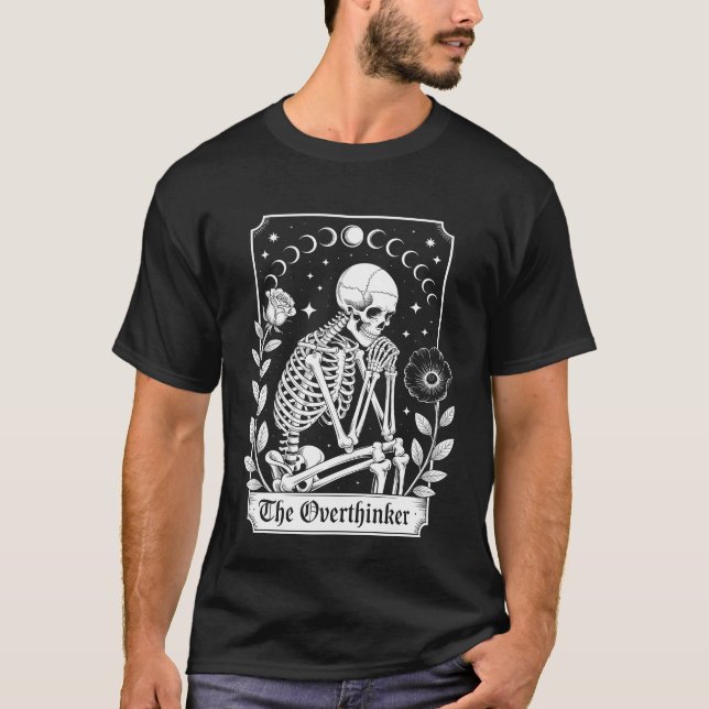 Halloween Dark Gothic Skeleton Overthinker T-Shirt (Front)