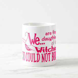 halloween daughters witches could not burn pink coffee mug