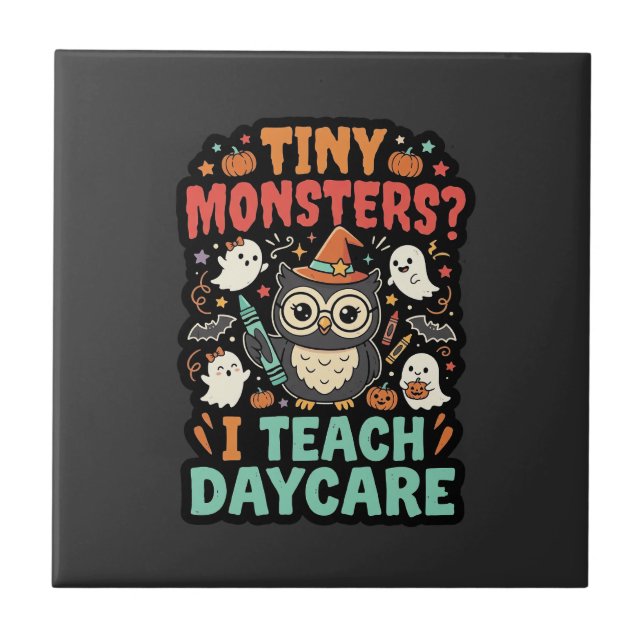 Halloween Daycare Teacher Tiny Monsters Tile (Front)