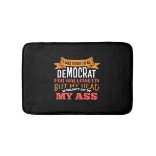 Halloween Democrat Political Sarcasm Bath Mat