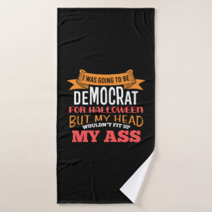 Halloween Democrat Political Sarcasm Bath Towel