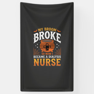 Halloween Dialysis Nurse Broom Broke Design_1 Banner
