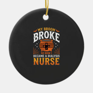 Halloween Dialysis Nurse Broom Broke Design_1 Ceramic Tree Decoration
