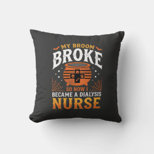 Halloween Dialysis Nurse Broom Broke Design_1 Cushion