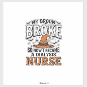 Halloween Dialysis Nurse Witch Broom Broke Shirt_1