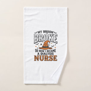 Halloween Dialysis Nurse Witch Broom Broke Shirt_1 Hand Towel