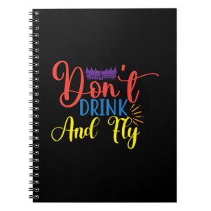 Halloween Do Not Drink And Fly Birthday Notebook