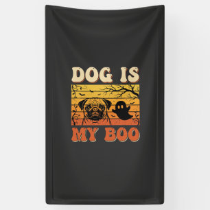 Halloween Dog Is My Boo Pug Ghost Design Banner