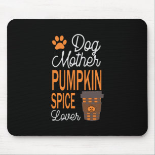 Halloween Dog Mother And Pumpkin Spice Birthday Mouse Mat