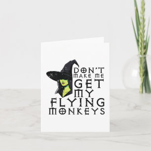 Halloween Dont Make Me Get Monkeys Funny Witch Cos Card