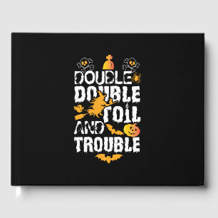 Halloween Double Double Oil And Trouble Birthday Guest Book