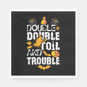 Halloween Double Double Oil And Trouble Birthday Napkin