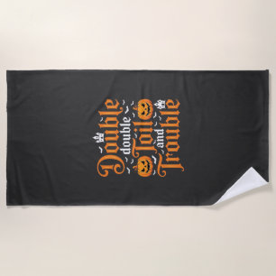 Halloween Double Double Toil and Trouble_1 Beach Towel