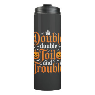 Halloween Double Double Toil and Trouble_1 Thermal Tumbler