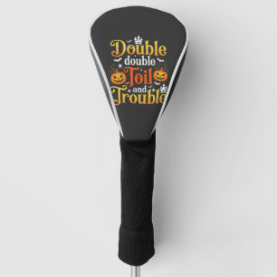Halloween Double Double Toil and Trouble Witch Golf Head Cover