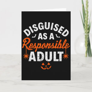 Halloween Dressed Up As A Resnsible Adult  Card