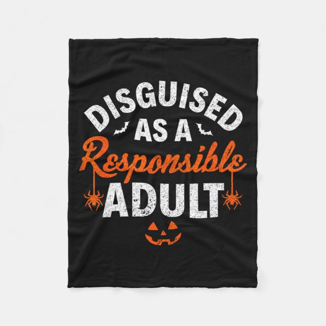 Halloween Dressed Up As A Resnsible Adult  Fleece Blanket (Front)