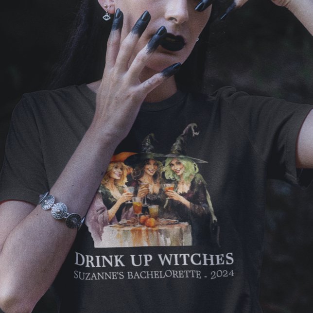 Halloween Drink up Witches Bachelorette T-Shirt (Creator Uploaded)