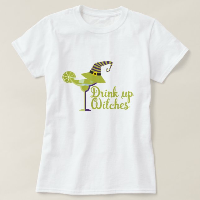 Halloween Drink Up Witches Humour T-Shirt (Design Front)