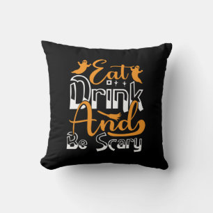Halloween Eat Drink And Be Scary Birthday Cushion