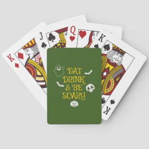 Halloween Eat Drink and Be Scary Birthday Playing Cards