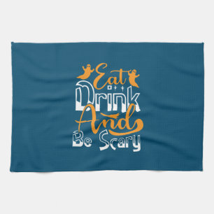 Halloween Eat Drink And Be Scary Birthday Tea Towel