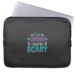 Halloween Eat Drink And Be Scary Design Laptop Sleeve
