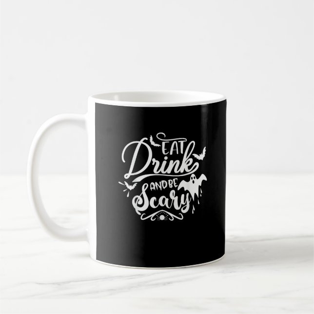Halloween Eat Drink And Be Scary Funny Womens Coffee Mug (Left)