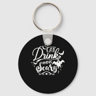 Halloween Eat Drink And Be Scary Funny Womens Key Ring