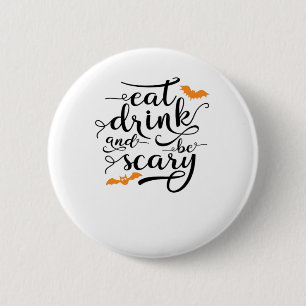 Halloween Eat Drink And Be Scary Retro Classic 6 Cm Round Badge