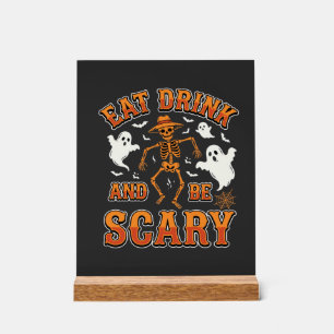 Halloween Eat Drink Be Scary Ghost Design_1 Acrylic Sign