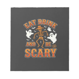 Halloween Eat Drink Be Scary Ghost Design_1 Notepad