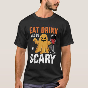 Halloween Eat Drink Be Scary Ghost Design_1 T-Shirt
