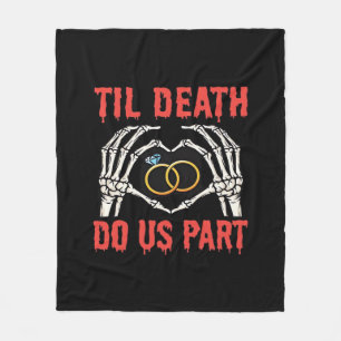 Halloween Engagement Til Death Do Us Part Fleece Blanket