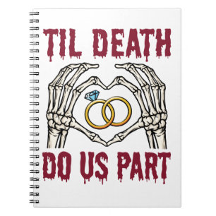 Halloween Engagement Til Death Do Us Part Notebook