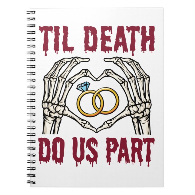 Halloween Engagement Til Death Do Us Part Notebook (Front)
