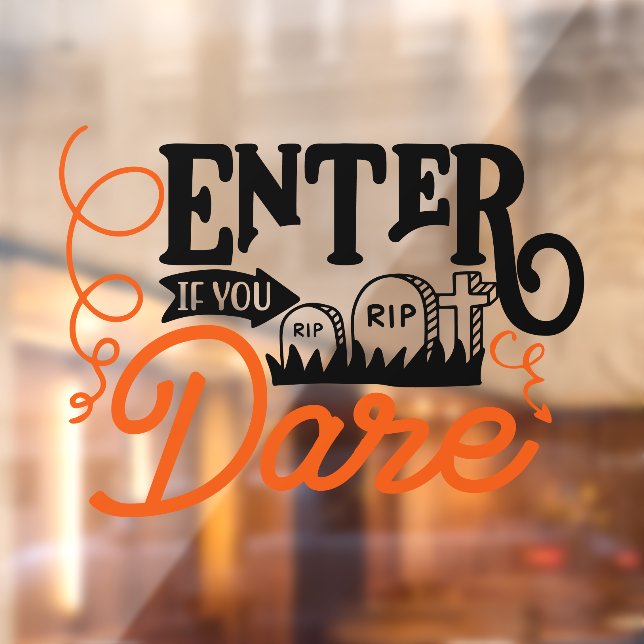 Halloween Enter If You Dare Window Cling (Sheet 2)