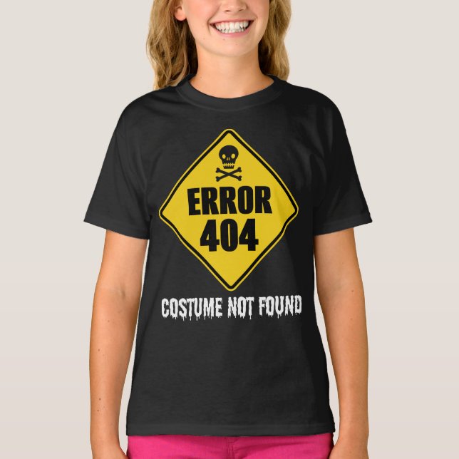 Halloween Error 404 Costume Not Found T-Shirt (Front)