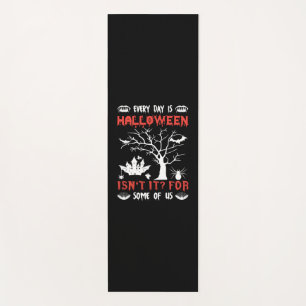 Halloween Everyday Is Halloween Birthday Yoga Mat