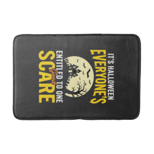 Halloween Everyone Entitled One Scare Design_1 Bath Mat
