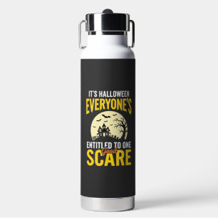 Halloween Everyone Entitled One Scare Design_1 Water Bottle