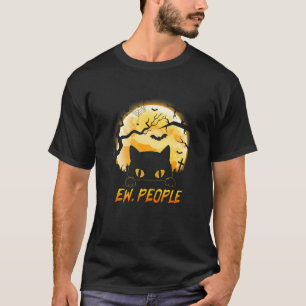 Halloween Ew People Black Cat Anti Social Introve T-Shirt