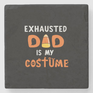 Halloween Exhausted Dad is My Costume Birthday Stone Coaster