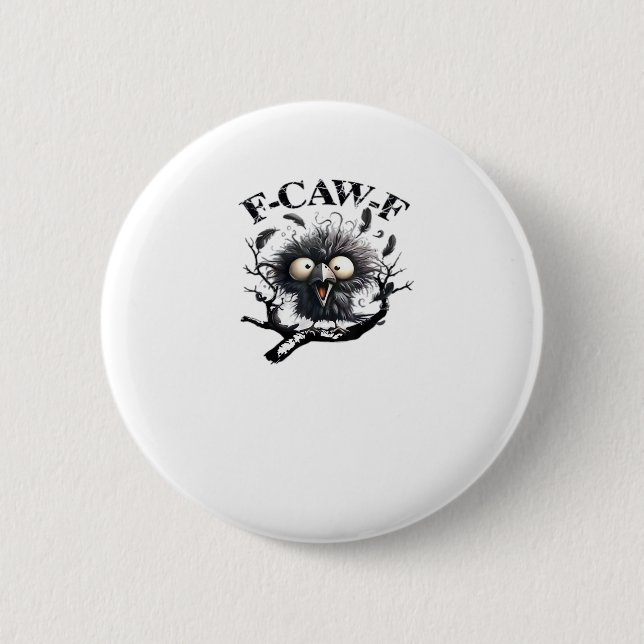 Halloween F-Caw-F Bird Cool Unique 6 Cm Round Badge (Front)