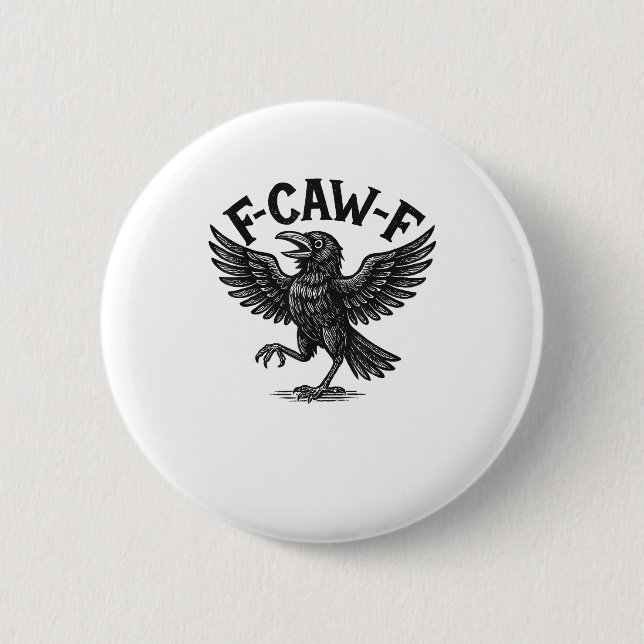 Halloween F-Caw-F Bird Crow Women Men Minimal Clea 6 Cm Round Badge (Front)
