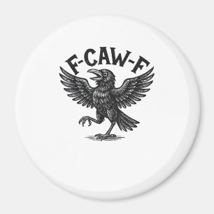Halloween F-Caw-F Bird Crow Women Men Minimal Clea Magnet