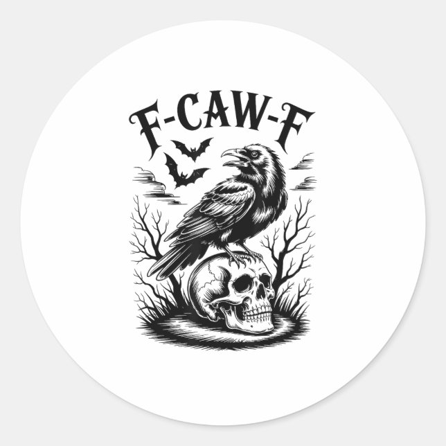 Halloween F-Caw-F Bird Crow Women Men Trendy Casua Classic Round Sticker (Front)